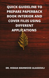 Quick Guideline to Prepare Paperback Book Interior and Cover Files Using Different Applications