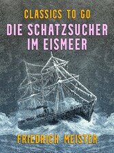 Die Schatzsucher im Eismeer