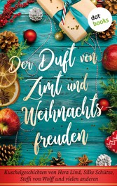 Der Duft von Zimt und Weihnachtsfreuden