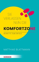 Sie verlassen nun die Komfortzone