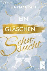 Ein Gläschen Sehnsucht