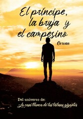 El príncipe, la bruja y el campesino