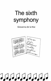 The sixth symphony