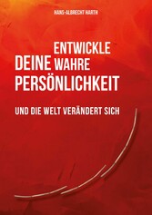 Entwickle deine wahre Persönlichkeit