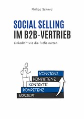 Social Selling im B2B-Vertrieb