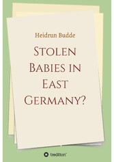 Stolen Babies in East Germany?