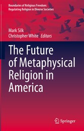 The Future of Metaphysical Religion in America