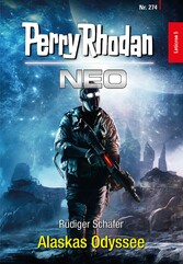 Perry Rhodan Neo 274: Alaskas Odyssee