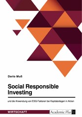 Social Responsible Investing und die Anwendung von ESG-Faktoren bei Kapitalanlagen in Aktien