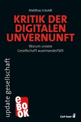 Kritik der digitalen Unvernunft