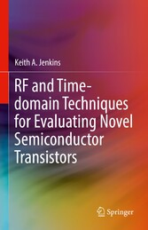 RF and Time-domain Techniques for Evaluating Novel Semiconductor Transistors