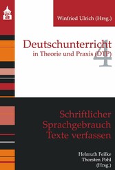 Schriftlicher Sprachgebrauch. Texte verfassen