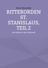 Ritterorden St. Stanislaus, Teil 2