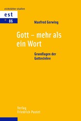 Gott - mehr als ein Wort