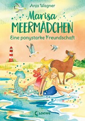 Marisa Meermädchen (Band 3) - Eine ponystarke Freundschaft