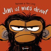 Jim ist mies drauf