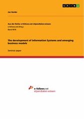 The development of Information Systems and emerging business models