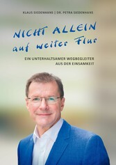 NICHT ALLEIN AUF WEITER FLUR