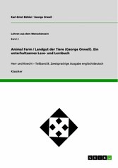 Animal Farm / Landgut der Tiere (George Orwell). Ein unterhaltsames Lese- und Lernbuch