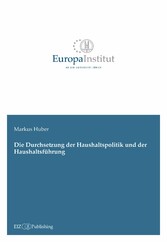 Die Durchsetzung der Haushaltspolitik und der Haushaltsführung