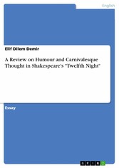 A Review on Humour and Carnivalesque Thought in Shakespeare's 'Twelfth Night'