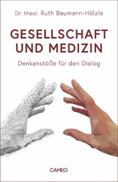 Gesellschaft und Medizin