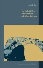 Von Rollstühlen, Hotelzimmern und Mosaiksteinen