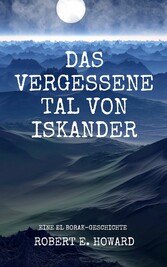 Das vergessene Tal von Iskander