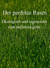 Der perfekte Rasen