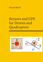 Sensors and GPS for Drones and Quadcopters