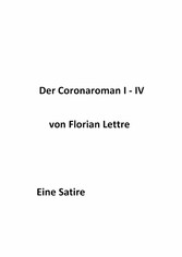 Der Coronaroman I-IV