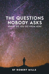 The Questions Nobody Asks