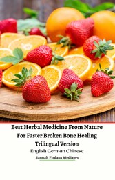 Best Herbal Medicine From Nature For Faster Broken Bone Healing