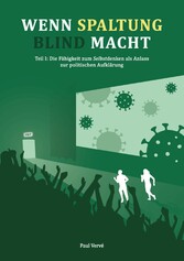 Wenn Spaltung blind macht