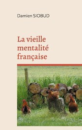 La vieille mentalité française