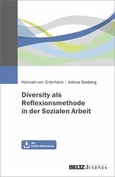 Diversity als Reflexionsmethode in der Sozialen Arbeit