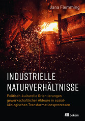 Industrielle Naturverhältnisse