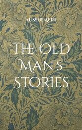 The Old Man&apos;s Stories