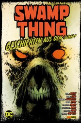 Swamp Thing: Geschichten aus dem Sumpf