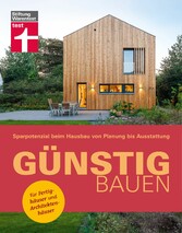 Günstig bauen: Sparen durch gute Planung - Bauwerk & Materialien