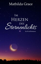 Im Herzen des Sternenlichts