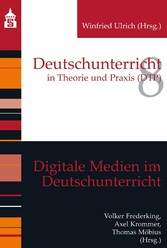 Digitale Medien im Deutschunterricht