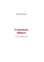 Trojanische Hühner