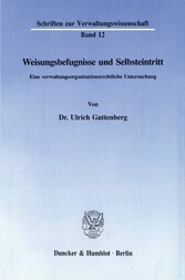 Weisungsbefugnisse und Selbsteintritt.