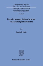 Regulierungsgetriebene hybride Finanzierungsinstrumente.