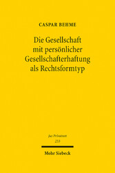 Die Gesellschaft mit persönlicher Gesellschafterhaftung als Rechtsformtyp