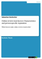 Online review trust factors. Characteristics and  person-specific reputation