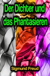 Der Dichter und das Phantasieren