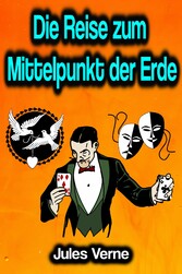 Die Reise zum Mittelpunkt der Erde