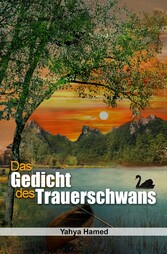 Das Gedicht des Trauerschwans